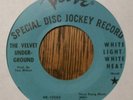 VELVET UNDERGROUND White Light White Heat VERVE PROMO LABEL 45 - NICE