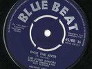 Jiving Juniors - Over The River  ORIG BLUE BEAT BB36 1961 NM SKA ROCKSTEADY