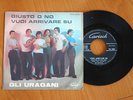 GLI URAGANI - GIUSTO O NO, VUOI ARRIVARE SU  - RARE ITALY BEAT PRESS '66-MINT