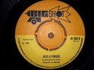 KINGSTONIANS - KISS A FINGER // SUFFERER /  BIGSHOT / VG+