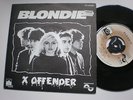 45 BLONDIE  - X OFFENDER / IN THE SUN (PRIVATE STOCK PS 40.258) 1976 FRANCE o