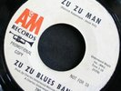 Northern Soul 45 ZU ZU BLUES BAND on A&M Side Show/Zu Zu Man promo LISTEN