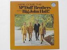 Here Come the McDUFF BROTHERS with BIG JOHN HALL LP MINT  southern gospel
