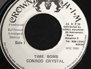 Conrad Crystal Time Bomb Crown H.I.M *Rare* Killer Digi Roots Orig JA 45 LISTEN