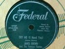 James Brown 1958 Try Me (I Need You) Rare 78 RPM Federal 12337 Near Mint NR