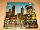 DUSKO GOYKOVICH - JOE HAIDER - BEAT THE JAZZ -  LP - NEAR MINT