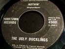 The Ugly Ducklings 45 York Town Nothin' / I can tell Garage Punk