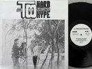 TOO HARD TOO HYPE (New Born Leader) '89 TX split private random rap   HOLY GRAIL