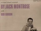 JACK MONTROSE W/BOB GORDON ORIG ATLANTIC 1223 W/BLK LBL DG 1956 MINT/NM SUPERB