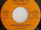 Rare Teen 45 JIM CAVA Humpty Dumpty Heart on ROYALTY HEAR