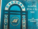 Gospel LP FAMOUS WARD SINGERS Lorve Touch Me Savoy