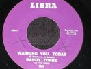 RANDY TORRE warning you today LIBRA orig PSYCH GARAGE orig