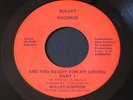 Bullet Surprise   Are You Ready For My Loving   boogie funk modern soul 45 HEAR