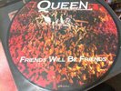 Queen Friends Will Be Friends UK 7