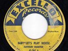 HEAR BOTH SIDES - Rare R&B 45 - Arthur Gunter - Baby Let's Play House - Excello