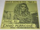 ENNIO MORRICONE When Women Had Tails OST SEALED 74 LP EM M-1002 RARE