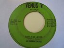 sweet soul 45 HERMAN DAVIS gotta be loved  HEAR venus v