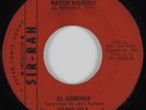 Northern Soul Funk 45 AL GARDNER Watch Yourself SIR-RAH HEAR