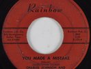 R&B 45 CHARLES JOHNSON & TORNADO ORCHESTRA You Made A Mistake RAINBOW HEAR