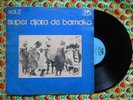 SUPER DJATA TIMELESS DEEP AFRO PSYCH MANDING 4th LP Mali Musique Mondiale ?