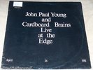 JOHN PAUL YOUNG & CARDBOARD BRAINS “Live at the Edge” MINIMAL SYNTH 252/441 M-