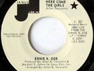 rare Soul 45 ERNIE K. DOE here come the girls Listen