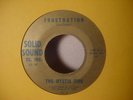 THE MYSTIC TIDE Psychedelic Journey & Frustration SOLID SOUND 45 GARAGE MONSTER