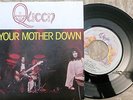 QUEEN  -45 Trs-  TIE YOUR MOTHER DOWN  1977