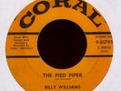 BILLY WILLIAMS Pied Piper on Coral R&B Popcorn 45 Hear