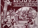 BASTARDS - Siberian Hardcore LP Punk Hardcore HC Terveet Kädet Riistetyt Kaaos