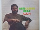 AQUAI Africaribe Beat RARE AFRO-DISCO/BOOGIE LP Aquaitone