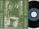 DYNASTIE CRISIS Le corbeau ...45rpm 7
