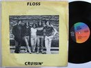 FLOSS Cruisin' LP on Silver Crest private rock NM acid archives
