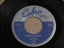 *OTIS RUSH*DOUBLE TROUBLE/KEEP ON LOVING ME BABY-COBRA LABEL