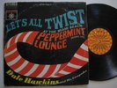 DALE HAWKINS Peppermint Lounge Let's All Twist '62 LP ROCKABILLY GARAGE STEREO