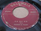 (HEAR) FREDDIE HART Dig Boy Dig COLUMBIA Orig 45 Killer Rockabilly Bopper