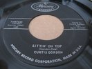 (HEAR) CURTIS GORDON Sittin' On Top MERCURY Orig 45 Killer Rockabilly Bopper