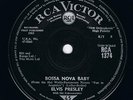 ELVIS PRESLEY Bossa Nova Baby 7