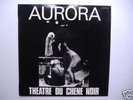 CHENE NOIR AURORA 1971 FRANCE PSYCH EXPERIMENTAL LP  PROGRESSIVE