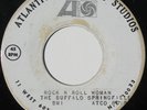BUFFALO SPRINGFIELD Rock N Roll Woman 7” 45 US Atco test pressing Neil Young