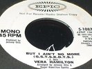RARE FUNK Vera Hamilton But I Ain't No More 45 NM stereo mono dj L K 