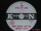 Mike Furber & Bowery Boys - You Stole My Love - 1966 Kommotion 45
