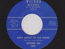 60s Memphis Rocker DONNIE NIX Ain't About To Go Home WILROD 1001 M- HEAR NOW