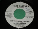 Al McCarther His True Love For You  Northern Soul 45 Orig Two Guitars
