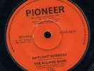 Eclipse Band - Daylight Robbery orig UK 7