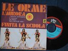 LE ORME - L'AURORA, FINITA LA SCUOLA - RARE ITALY PROG 1970 - MINT 7
