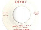 RARE NORTHERN SOUL  R&B   LARRY AND JOHNNY   BEATLE TIME  PART 1 & 2   JOLA
