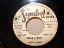 Rare Northern Soul/Popcorn BOBBY ADAMS Promo 45 What A Mess (Symbol) HEAR