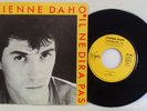 ETIENNE DAHO – Il Ne Dira Pas - First single JACNO production - Rare french 7