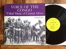 VOICE OF THE CONGO/Tribal Music of CENTRAL AFRICA/1961 Washington LP/WLP 703